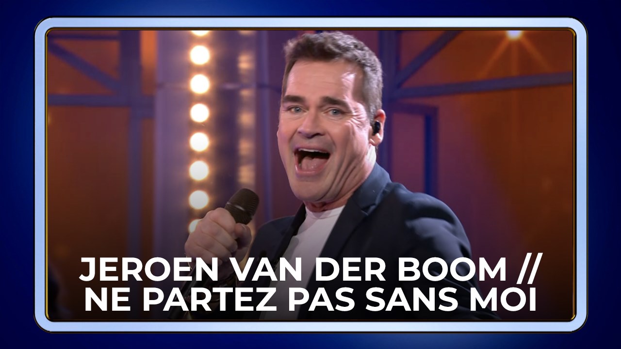 Jeroen van der Boom - Ne partez pas sans moi (NL versie)