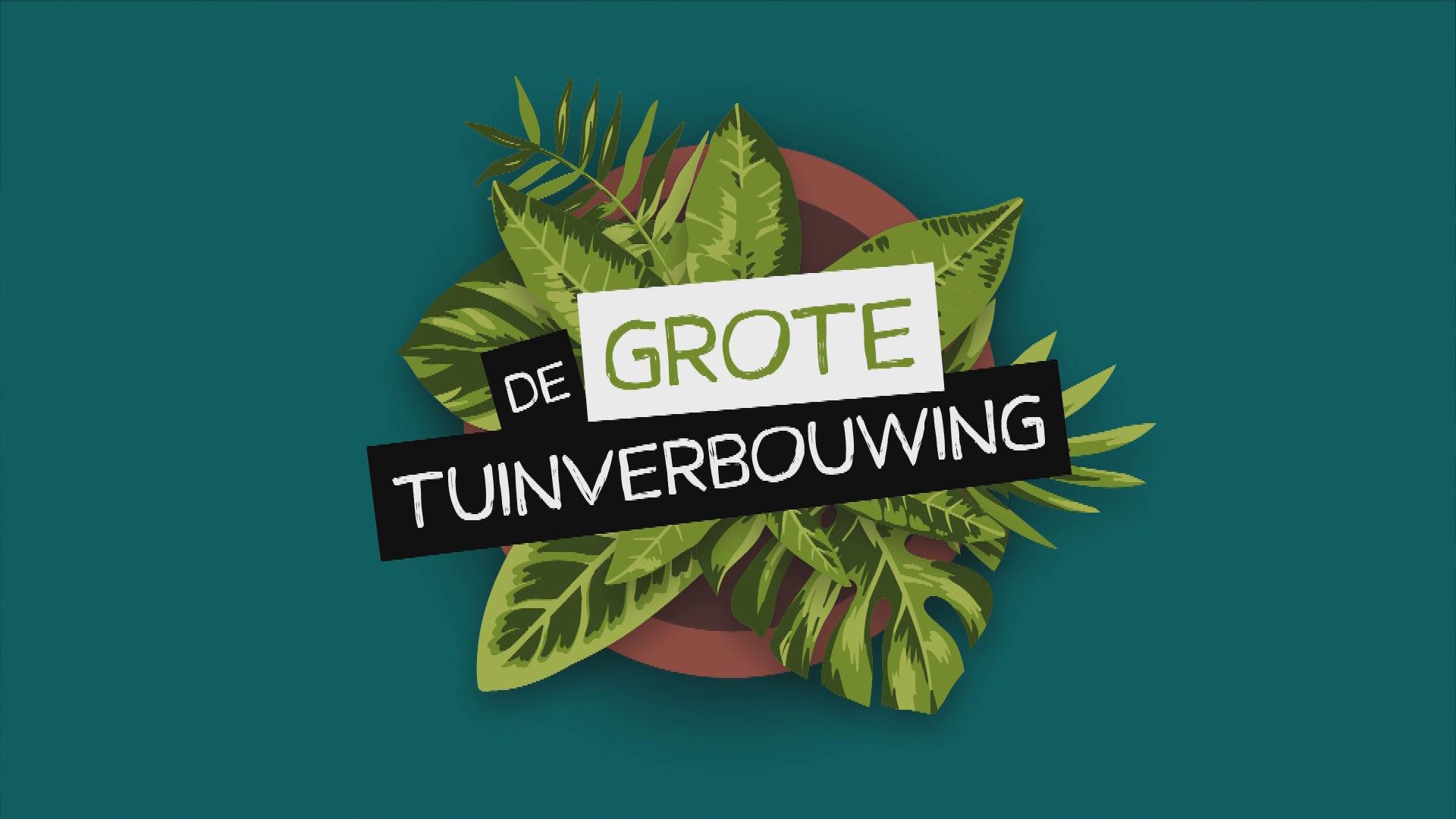 De Grote Tuinverbouwing